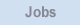 Jobs